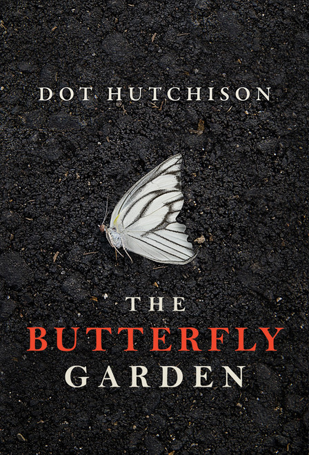 Dot Hutchison / The Butterfly Garden (Large Paperback)