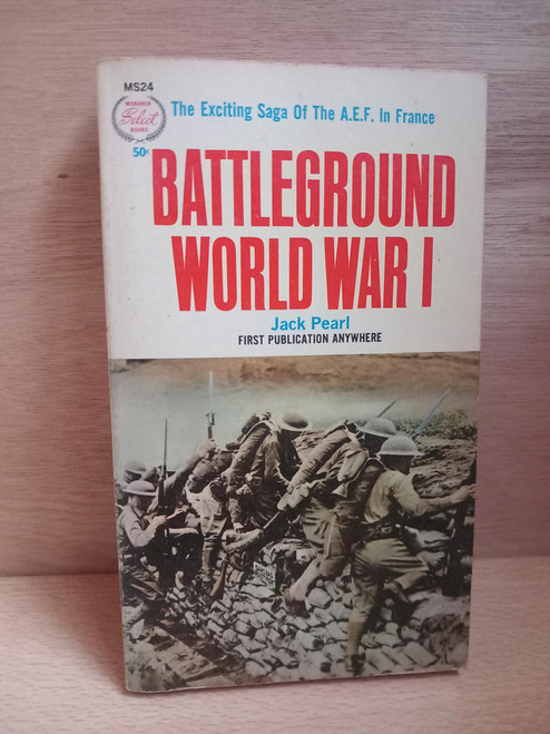 Jack Pearl - Battleground World War 1 : The Story of the A.E.F