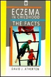David J. Atherton / Eczema in Childhood: The Facts