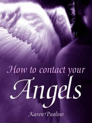 Karen Paolino / How to Contact Your Angels