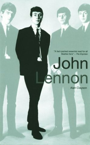 Alan Clayson / John Lennon (Large Paperback)