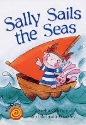 Stella Gurney /Sally Sails the Seas (Large Paperback)