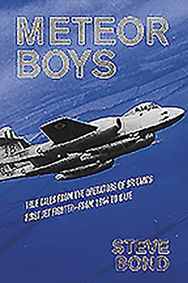 Steve Bond / Meteor Boys (Hardback)