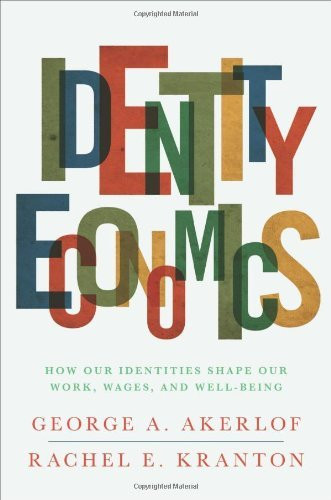 George A. Akerlof / Identity Economics (Hardback)