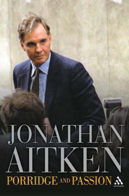 Jonathan Aitken / Porridge And Passion (Hardback)