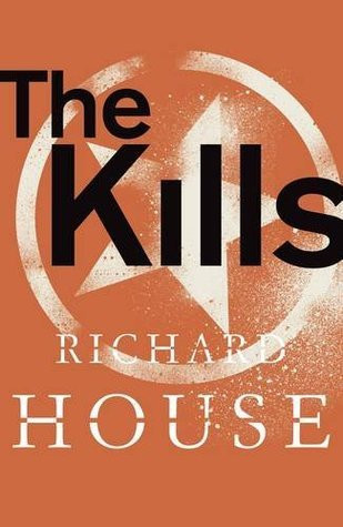 Richard House / The Kills (Hardback)