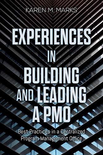 Karen M Marks / Experiences in Building and Leading a PMO (Large Paperback)
