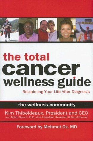 Kim Thiboldeaux / The Total Cancer Wellness Guide (Hardback)