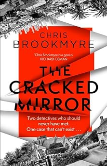 Chris Brookmyre / The Cracked Mirror (Hardback)
