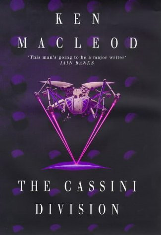 Ken MacLeod / The Cassini Division (Hardback)