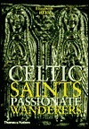 Elizabeth Rees / Celtic Saints: Passionate Wanderers (Hardback)
