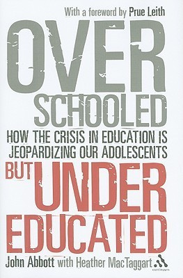 John S.C. Abbott / Overschooled but Undereducated (Hardback)