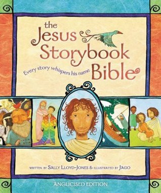 Sally Lloyd-Jones / The Jesus Storybook Bible: Anglicised Edition (Hardback)