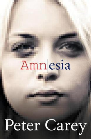 Peter Carey / Amnesia (Hardback)