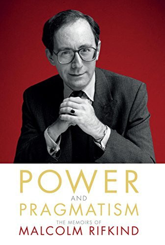 Malcolm Rifkind / Power and Pragmatism (Hardback)