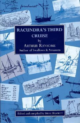 Arthur Ransome / Racundra's Third Cruise (Hardback)