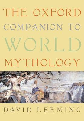 David A. Leeming / The Oxford Companion to World Mythology (Hardback)