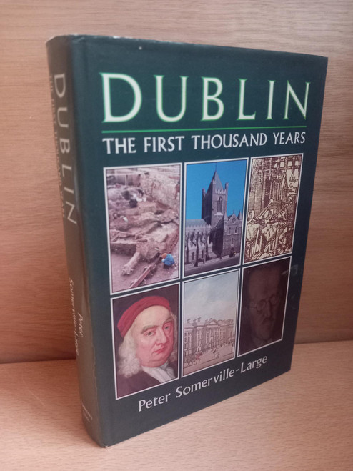 Peter Somerville-Large - Dublin : The First Thousand Years - HB - 1988