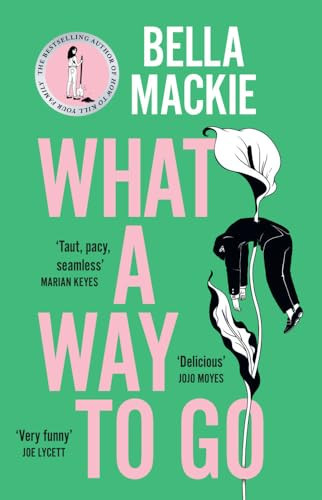 What a Way to Go / What a Way to Go (Large Paperback)