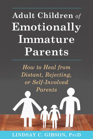 Lindsay C. Gibson / Adult Children of Emotionally Immature Parents (Large Paperback)