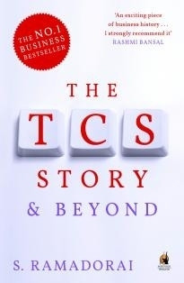 S. Ramadorai / The TCS Story & Beyond (Large Paperback)