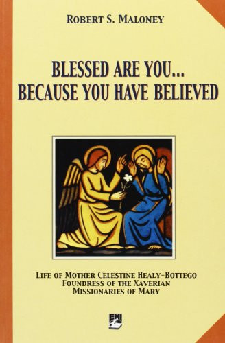 Robert S. Maloney  / Blessed Are You Because You Have Believed (Large Paperback)