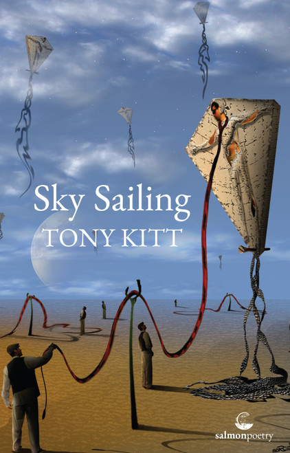 Tony Kitt - Sky Sailing - PB - BRAND NEW ( Salmon Poetry)