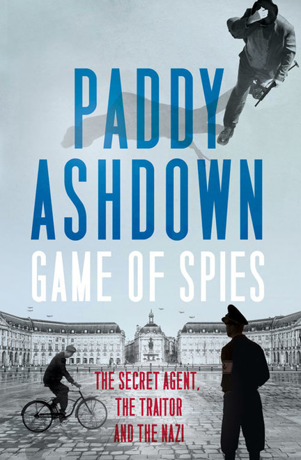 Paddy Ashdown / Game Of Spies (Hardback)