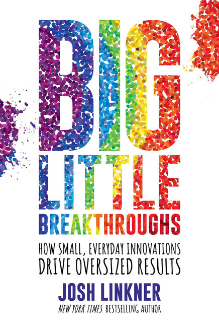 Josh Linkner / Big Little Breakthroughs (Hardback)