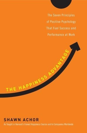 Shawn Achor / The Happiness Advantage (Hardback)