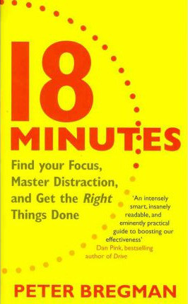 Peter Bregman / 18 Minutes (Hardback)