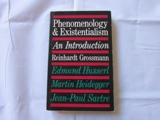 Reinhardt Grossmann / Phenomenology and Existentialism(Large Paperback)