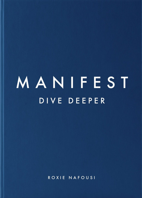 Roxie Nafousi / Manifest: Dive Deeper (Hardback)