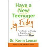 Kevin Leman / Have a New Teenager by Friday (Hardback)
