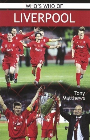 Tony Matthews / Who's Who of Liverpool (Large Paperback)