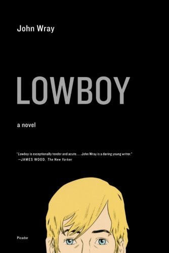 John Wray/ Lowboy (Large Paperback)