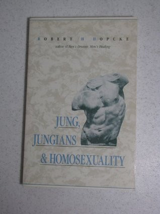 Robert H. Hopcke / Jung, Jungians & Homosexuality (Large Paperback)