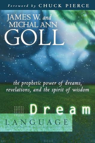 James W. Goll / Dream Language (Large Paperback)