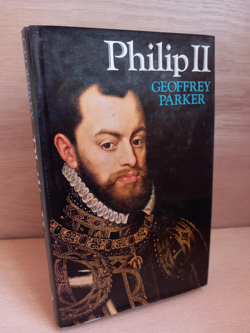 Geoffrey Parker - Philip II - HB 1979