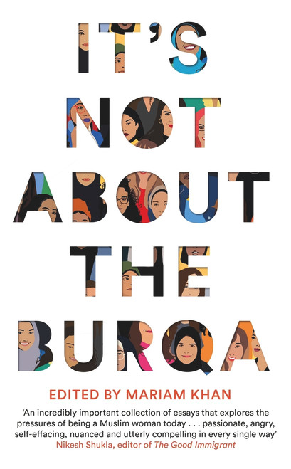 Mariam Khan / It's Not About the Burqa (Hardback)