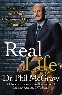 Phillip C. McGraw / Real Life (Hardback)