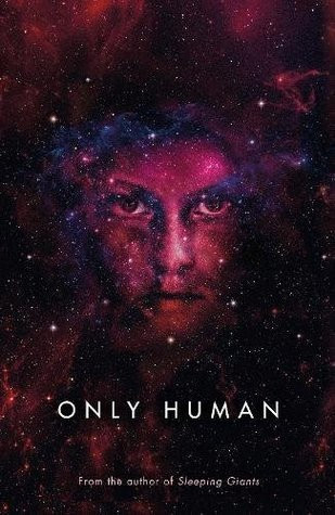 Sylvain Neuvel / Only Human (Hardback)