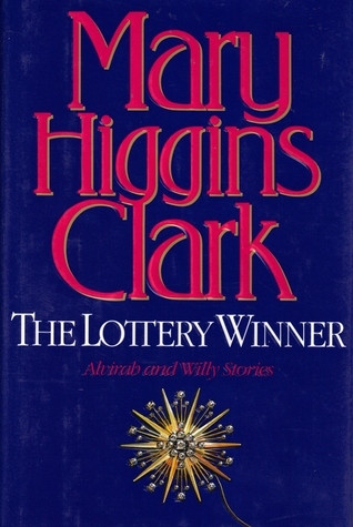Mary Higgins Clark / The Lottery Winner (Hardback)