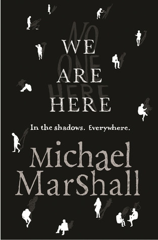 Michael Marshall / We Are Here (Hardback)