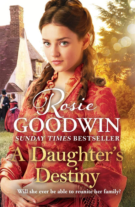 Rosie Goodwin / A Daughter's Destiny (Hardback)