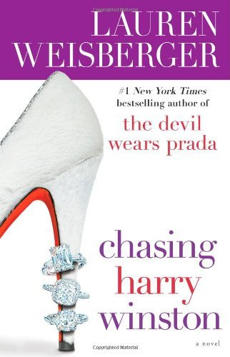 Lauren Weisberger / Chasing Harry Winston (Large Paperback)