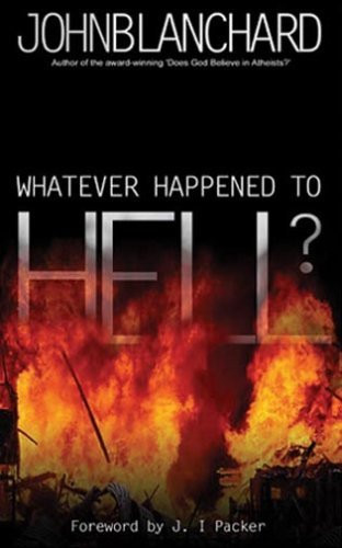 John Blanchard / Whatever Happened to Hell? (Large Paperback)
