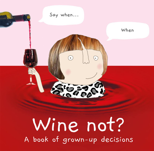 Rosie Made a Thing / Wine Not? (Hardback)