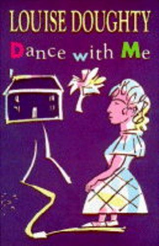 Louise Doughty / Dance with Me (Hardback)