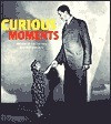 Hendrik Neubauer / Curious Moments (Large Paperback)